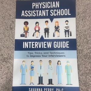 Physician Assistant School Interview Guide Book